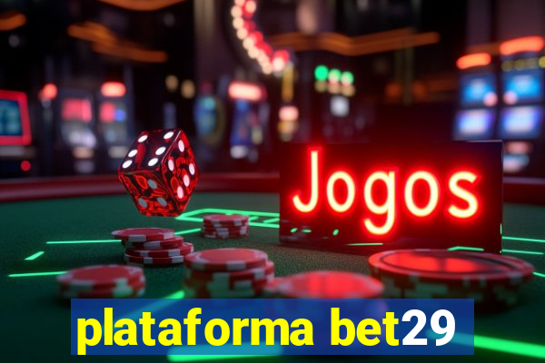 plataforma bet29